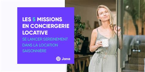 Conciergerie Locative Ses Missions Principales