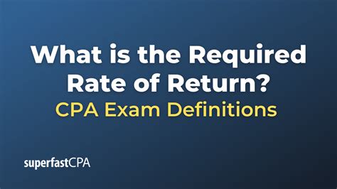 required rate  return superfastcpa cpa review