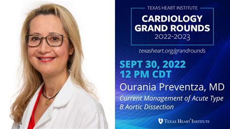 Texas Heart Institute Grand Rounds Ourania Preventza Md Mba Facs