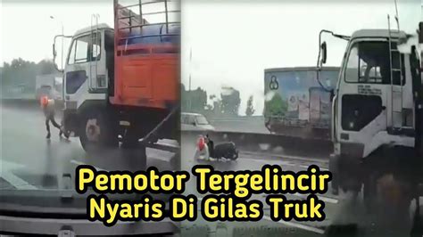 Jalan Licin Pemotor Jatuh Tergelincir Hampir Di Gilas Truk Dari