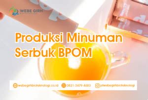 Maklon Minuman Serbuk Produksi Pt Webe Girh Bioteknologi