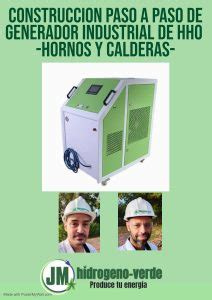 Dise O Y Construccion De Un Generador Industrial De Hho Calderas Y