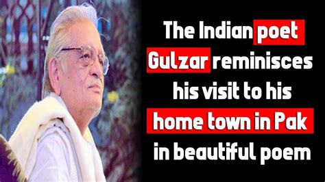 Gulzar Recite A Beautiful Poem On A Visit To His Home Town ‘dina In