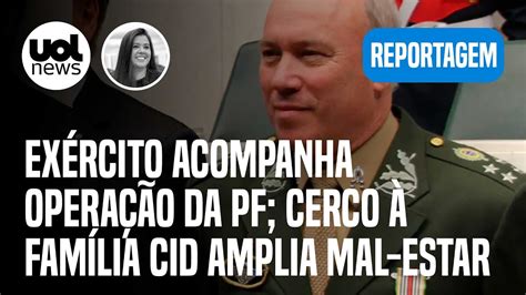 Pai De Mauro Cid Alvo Da Pf Ex Rcito Acompanha Opera O Cerco Amplia