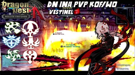 VESTINEL Dragon Nest INA Lv 95 PVP KOF WO Bleed Phantom Ripper