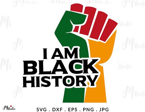 I Am Black History Svg Black History Month Svg Black History Month