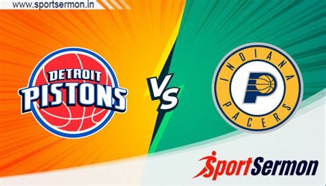 Indiana Pacers Vs Detroit Pistons Prediction NBA