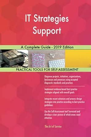 Buy IT Strategies Support A Complete Guide 2019 Edition Book Online