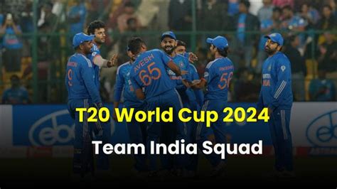 Team India Full Squad For T20 World Cup 2024 T20 Wc 2024 टी20 वर्ल्ड