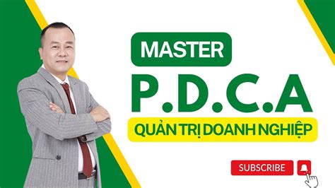 Tầm quan trọng của PDCA Quản trị doanh nghiệp theo chu trình PDCA