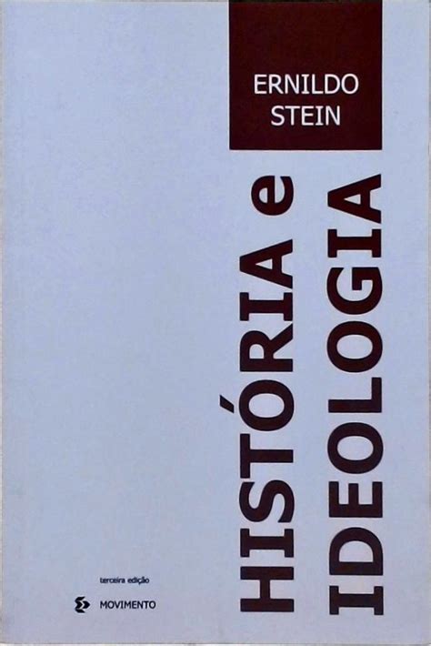 História E Ideologia Ernildo Stein Traça Livraria e Sebo