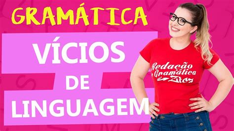 VÍCIOS DE LINGUAGEM AULA COMPLETA Aula 3 Profa Pamba Curso de