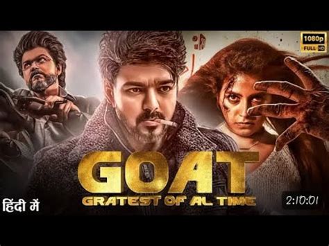 Goat Greatest Of All Time Thalapathy Vijay South Indian Hindi