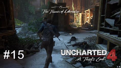 UNCHARTED 4 REMASTERED 15 The Thieves Of Libertalia A Thief S End