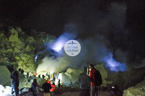 Fenomena Api Biru Kawah Ijen | Doyan Liburan