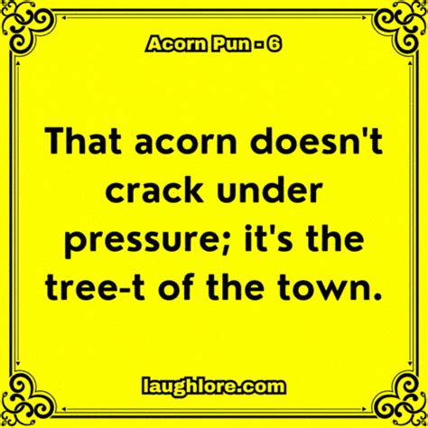 125 Acorn Puns