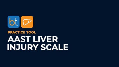 Aast Liver Injury Scale Grading