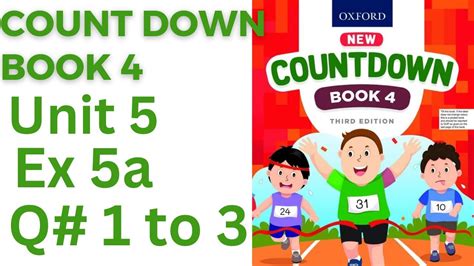 Oxford Countdown Book Class 4 Unit 5 Ex 5a Class 4 Unit 5 Ex 5a Q 1