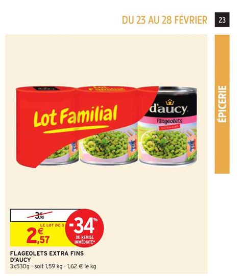 Promo Flageolets Extra Fins D Aucy Chez Intermarch Contact Icatalogue Fr