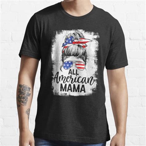 All American Mama 4th Of July Proud Mom Messy Bun Patriotic T Shirt