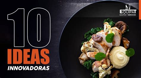 Ideas Innovadoras Para Emprender En El Mundo De La Comida Descubre