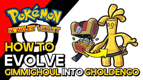 Pokemon Scarlet And Violet How To Evolve Gimmighoul Into Gholdengo