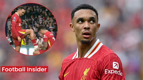 Liverpool Fans Trent Alexander Arnold Is Staying After What They Saw