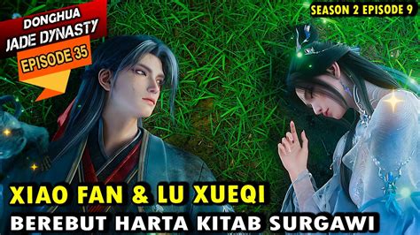 Xiao Fan Bertemu Binatang Legendaris Jade Dynasty Episode Sub Indo