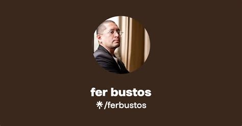 Fer Bustos Twitter Instagram Tiktok Linktree