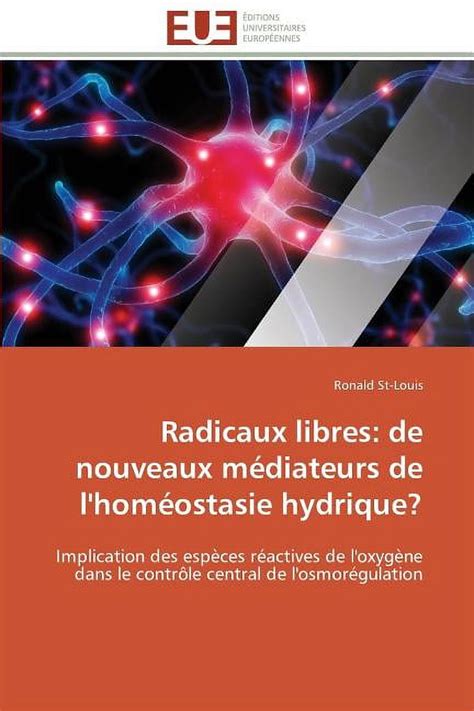 Radicaux Libres de Nouveaux Mï½diateurs de l Homï½ostasie Hydrique