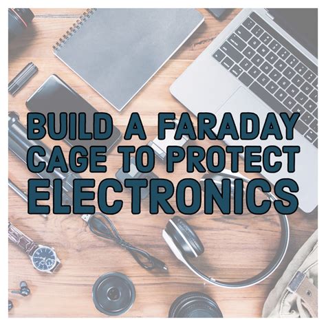 How A Faraday Cage Protects Electronic Devices From An Emp Attack Joseph Inviere