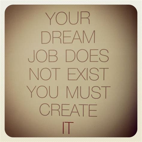 Dream Job Quotes. QuotesGram