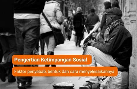 Ketimpangan Sosial Pengertian Bentuk Cara Mengatasi And Contoh