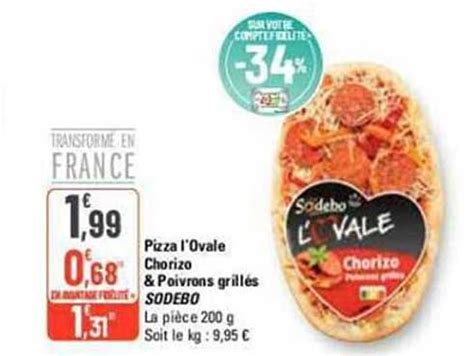 Promo Pizza L ovale Chorizo Poivrons Grillés Sodebo chez G20