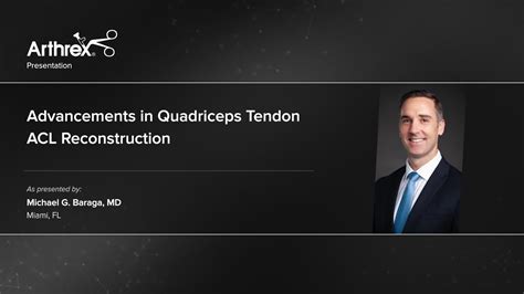 Arthrex Advancements In Quadriceps Tendon Acl Reconstruction