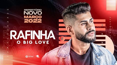 Rafinha O Big Love Repert Rio Novo Mar O Youtube