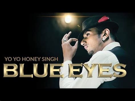 Blue Eyes Hd Video Song Yo Yo Honey Singh Blockbuster Hit Song