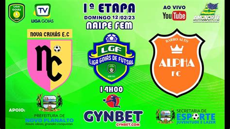 LIGA GOIÁS DE FUTSAL GYNBET NOVA CRIXÁS EC FUTSAL X ALPHA BARRO