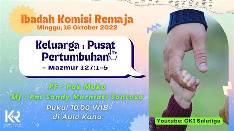 Ibadah Komisi Remaja Gki Salatiga Oktober Youtube