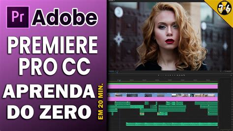 Curso De Adobe Premiere Aprenda Em 20 Minutos YouTube