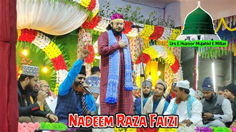 Nadeem Raza Faizi Banda Kadir Kadir Abdul Qadir Naat Sharif Kalam E