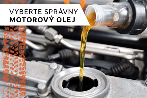 Ak Olej Do Auta Si Vybra Aby Motor Perfektne Fungoval Az Pneu