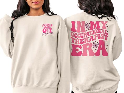 In My Occupational Therapy Era Sweatshirt Custom Ot Shirt Therapist T Therapy