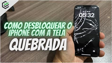 Como Desbloquear Um Iphone A Tela Quebrada Youtube