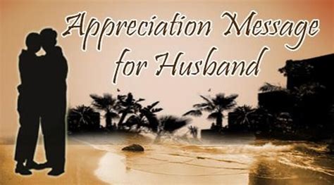 Appreciation Messages for Husband, Romantic Text Messages Sample