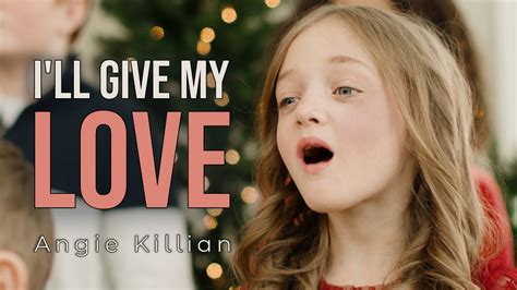 I Ll Give My Love A New Christmas Song By Angie Killian