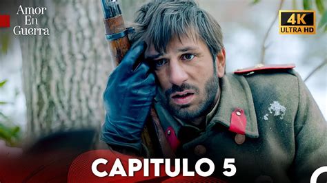 Amor en Guerra Capitulo 5 Doblada En Español 4K YouTube