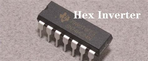 Top Hex Inverter Ics All You Should Know Rayming Pcb