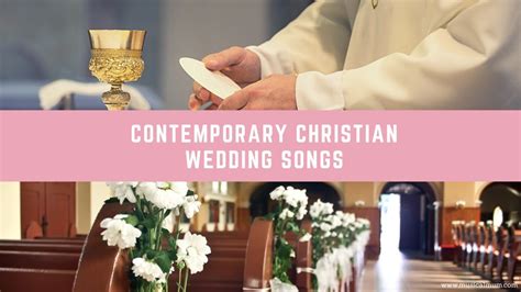 20 Contemporary Christian Wedding Songs - Musical Mum