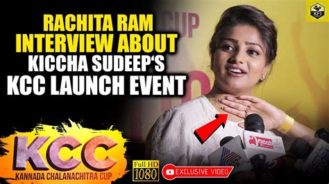 Rachita Ram Interview About Kiccha Sudeeps Kcc Launch Event Rachita